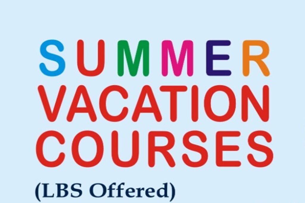 ADMISSIONS OPEN: Summer Vacation Courses for School Students