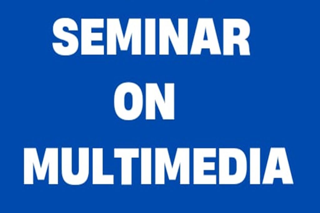 Seminar On Multimedia